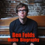 Logo of the podcast Ben Folds - Audio Biography Podcast Ben Folds - Audio Biography