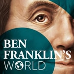 Logo of the podcast Ben Franklin's World Podcast Ben Franklin's World