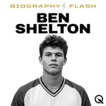 Podcast Ben Shelton - Biography Flash