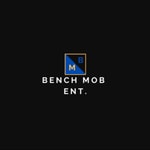 Bench Mob Ent. Bench Mob Ent.