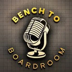 Logo of the podcast Bench to Boardroom Podcast Bench to Boardroom
