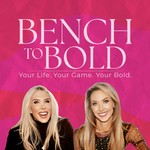 Logo of the podcast Bench To Bold with Alisa Hood and Marnie Schneider Podcast Bench To Bold with Alisa Hood and Marnie Schneider