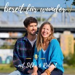 Podcast Bereit für Wunder - Der Podcast für ganz normal Erleuchtete