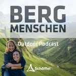 Logo of the podcast Bergmenschen - der Schöffel Outdoor Podcast Podcast Bergmenschen - der Schöffel Outdoor Podcast