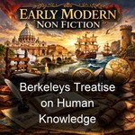 Logo of the podcast Berkeleys Treatise on Human Knowledge Podcast Berkeleys Treatise on Human Knowledge