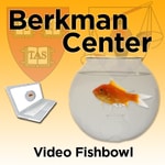 Logo of the podcast Berkman Center for Internet and Society: Video Fishbowl Podcast Berkman Center for Internet and Society: Video Fishbowl