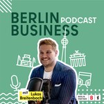 Berlin Business Podcast Podcast Berlin Business Podcast