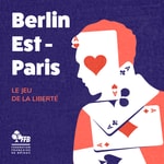 Logo of the podcast Berlin Est - Paris, le jeu de la liberté Podcast Berlin Est - Paris, le jeu de la liberté