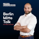 Logo of the podcast Berlin-Mitte-Talk - der Podcast von politik&kommunikation Podcast Berlin-Mitte-Talk - der Podcast von politik&kommunikation