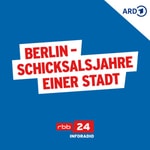 Logo of the podcast Berlin-Schicksalsjahre einer Stadt Podcast Berlin-Schicksalsjahre einer Stadt