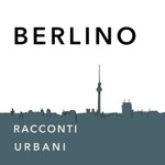 Logo of the podcast Berlino - Racconti Urbani Podcast Berlino - Racconti Urbani