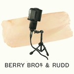 Logo of the podcast Berry Bros. & Rudd Podcast Berry Bros. & Rudd