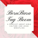 BeruBara Tag Boom Podcast BeruBara Tag Boom