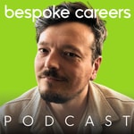Bespoke Careers Podcast Podcast Bespoke Careers Podcast