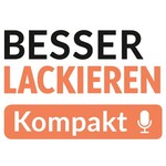 Logo of the podcast BESSER LACKIEREN Kompakt Podcast BESSER LACKIEREN Kompakt