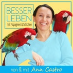Logo of the podcast Besser Leben mit Papageien & Sittichen Podcast Besser Leben mit Papageien & Sittichen