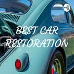 Logo of the podcast BEST CAR RESTORATION Podcast BEST CAR RESTORATION