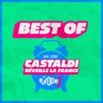 Logo of the podcast Best-Of Castaldi Réveille la France Podcast Best-Of Castaldi Réveille la France