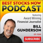 Logo of the podcast Best Stocks Now with Bill Gunderson Logo of the podcast Best Stocks Now with Bill Gunderson