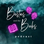 Besties and the Books Podcast Besties and the Books Podcast