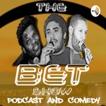Logo of the podcast BET live comedy podcast Podcast BET live comedy podcast