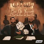 Podcast Bet On Yourself with Fred VanVleet and Derek Folk