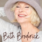 Logo of the podcast Beth Broderick: Wit and Wisdom for the Ages from the Aged Podcast Podcast Beth Broderick: Wit and Wisdom for the Ages from the Aged Podcast