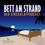 Bett am Strand | Einschlafen zu Reisegeschichten Podcast Bett am Strand | Einschlafen zu Reisegeschichten