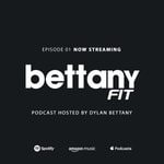 Bettany Fit Podcast Bettany Fit Podcast