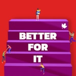 Podcast Better For It