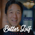 Logo of the podcast Better Golf Academy: Strategy to Awesome Golf Podcast Better Golf Academy: Strategy to Awesome Golf