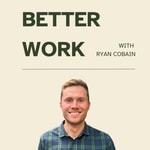 Podcast Better Work