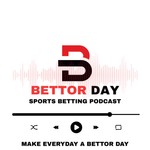 Logo of the podcast Bettor Day Podcast Bettor Day