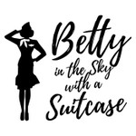 Betty in the Sky with a Suitcase! Podcast Betty in the Sky with a Suitcase!