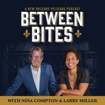 Logo of the podcast Between Bites with Nina Compton and Larry Miller Podcast Between Bites with Nina Compton and Larry Miller