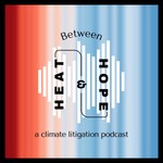 Between Heat and Hope Podcast Between Heat and Hope