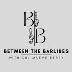 Between the Barlines Podcast Between the Barlines