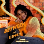 Logo of the podcast Between The Lines with Jamz Supernova Podcast Between The Lines with Jamz Supernova