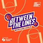 Between the Lines with Lisa Leslie Podcast Between the Lines with Lisa Leslie