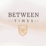 Logo of the podcast Between Times Podcast Podcast Between Times Podcast