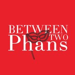 Logo of the podcast Between Two Phans Podcast Between Two Phans