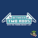 Logo of the podcast Between Two Rods Podcast Between Two Rods