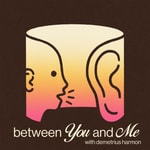 Logo of the podcast Between You and Me Podcast Between You and Me