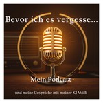 Podcast bevor ich es vergesse...S01