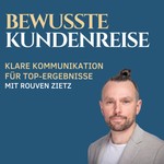 Logo of the podcast Bewusste Kundenreise
Podcast Bewusste Kundenreise