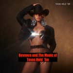 Logo of the podcast Beyoncé and The Magic of Texas Hold 'Em Podcast Beyoncé and The Magic of Texas Hold 'Em