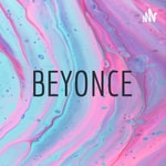 Logo of the podcast BEYONCE Podcast BEYONCE
