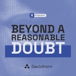 Logo of the podcast Beyond a Reasonable Doubt - podcast by Davidhorn Missing podcast logo