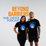 Logo of the podcast Beyond Barriers The Podcast Podcast Beyond Barriers The Podcast