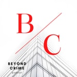 Logo of the podcast Beyond Crime Podcast Beyond Crime